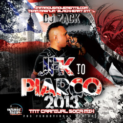 DJ ZACK JFK TO PIARCO 2013