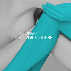 KIMOKAL - Adiamo (Adhe Arrio Remix)