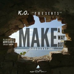 "MAKE A WAY OUT" at (PROD BY ZURI)