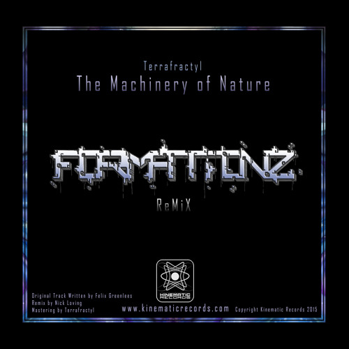 Terrafractyl - The Machinery of Nature (Formationz Rmx)