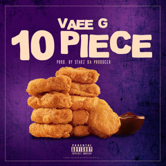 10 Piece - Vaee tha Gawd