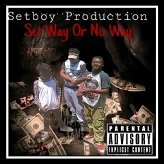 Set Up (Setboy Thugga Ft Setboy Gates)