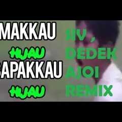MAK KAU HIJAU (SIV , DEDEK & AJOI Remix)[FREE DOWNLOAD]