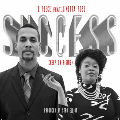 Success (Keep On Rising) feat. Jimetta Rose [prod. Stro Elliot]