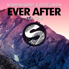 OUT SOON! MADD MASSIVE & Steve Omen Feat. 3PM - Ever After (Original Mix) | Teaser | Safari Music