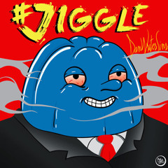 DANWRITESSINS (feat MZ Sammy G) - Jiggle (Raymaster X Remix)