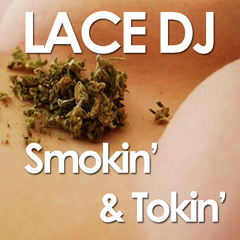 Smokin & Tokin