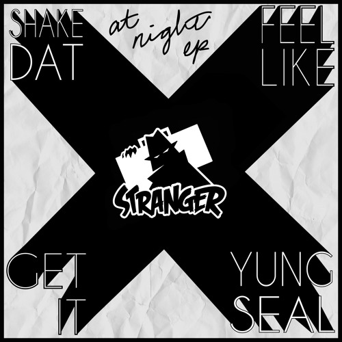 Stranger & Sing Sing - Yung Seal