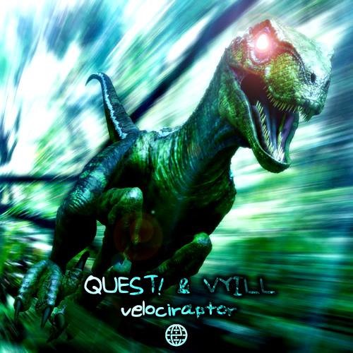 QUEST! & Vyill - Velociraptor [Electrostep Network EXCLUSIVE]