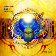 ANKH -EGYPTIAN FEELINGS -YESTERMORROW REMIX-