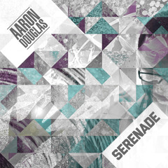 Aaron Douglas - Serenade (Single)