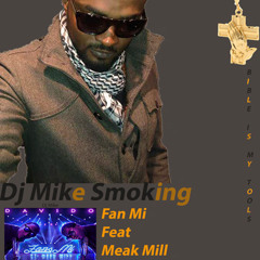 Davido Ft Meek Mill - Fan Mi(Dj Mike Smoking)Extended Version