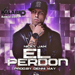 Nicky Jam - El Perdon (CALABRO Remix 2015)
