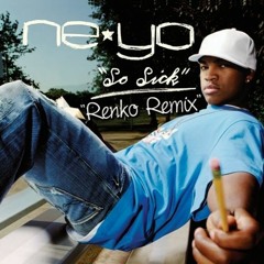 So Sick (Renko Remix) - Ne-Yo "FREE DOWNLOAD"