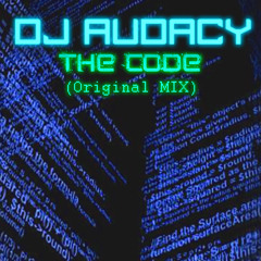 DJ Audacy - The Code (Original Mix)