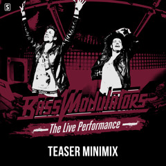 Bass Modulators - The Live Performance - Teaser Minimix