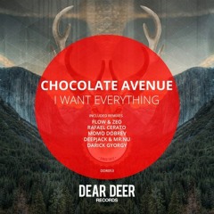 CHOCOLATE AVENUE - I Want Everything (Deepjack & Mr.Nu Remix)