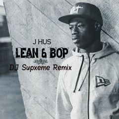 J HUS - Lean & Bop (Afrobeat Mix) @DJSupxeme