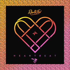 Rise & Fool - Heartbeat