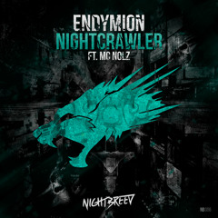 Endymion ft. MC Nolz - Nightcrawler (Preview)