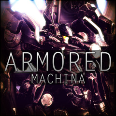 Machina - ARMORED [OUT 21. MARCH]