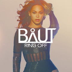 Beyoncé - Ring Off (BÅUT 50/50 Remix)