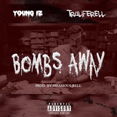 Bombs Away Ft TruLifeRell