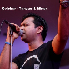 Obichar - Tahsan & Minar | Ahare