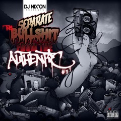 Dj Nix'On _(MixHipHop)_ "Separate The Bullshit From The Authentic"_Episode #1