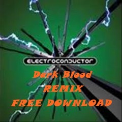 Electroconductor - Midnight - Dark Blood REMIX