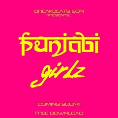 Breakbeats Son  - Punjabi Girlz (Free Download)