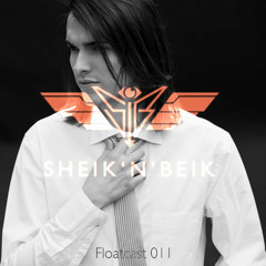 Sheik 'N' Beik Floatcast #011 with Caiwo