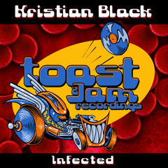 Kristian Black - Infected (Original Mix) ***Out Now On Beatport!!!***