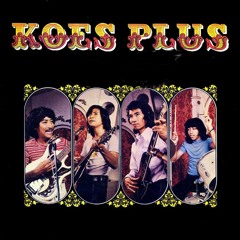 Koes Plus - Hanya Dia dan Aku
