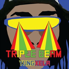 Yung Xela - Triple Beam [Prod. MYRROR]