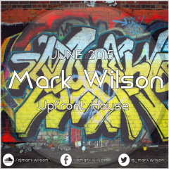 Mark Wilson - June 2015 - Upfront House