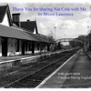Thank You for Sharing Nat Cole with Me by Dixon Lawrence