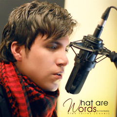 What Are Words - Chris Medina (Alex Torres Cover)