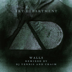 Art Department - Walls (Dj Tennis Remix)