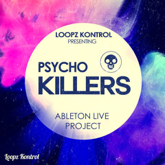 Ableton Live Project - Psycho Killers [TRACK PREVIEW]