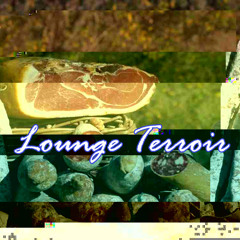 Lounge Terroir ft. Uinelj