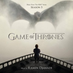 Ramin Djawadi - 02 - Blood Of The Dragon (Game of Thrones Season 5)