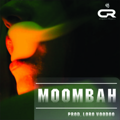 Moombah (Prod. Loro Voodoo)