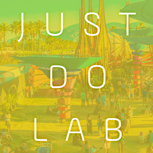 Do LaB Stage @ Coachella 2015 - Live Sets