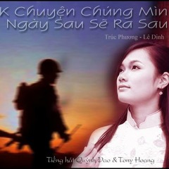 LK Chuyện Chúng Mình & Ngày Sau Sẽ Ra Sao