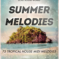 Tropical House Summer Melodies MIDI