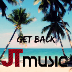 Get Back! (JT Music Original Song)