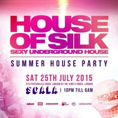 House of Silk (Part 10) Promo Mixed by   DJ  S  - Summer House Party - Sat 25th July @ Scala