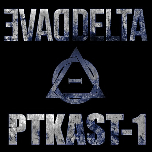 PTKAST 01 - Dave Delta