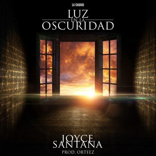 Luz En La Oscuridad - Joyce Santana (Prod. Orteez)